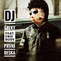 DJ Špeky – První deska (feat. Enie Body)