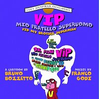 Franco Godi – Vip Il Mio Fratello Superuomo [Original Motion Picture Soundtrack]