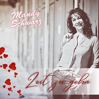 Mandy Schwarz – Zeit zu gehn