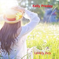 Kelly Presley – Lovely boy