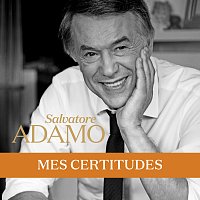 Salvatore Adamo – Mes certitudes