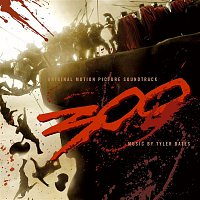 300 Original Motion Picture Soundtrack – 300 Original Motion Picture Soundtrack