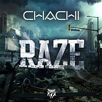 Chachi – Raze