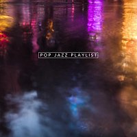 Různí interpreti – Pop Jazz Playlist