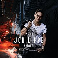 Danny Smoke – Jou Lippe