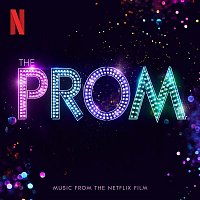 The Cast of Netflix's Film The Prom – The Prom (Music from the Netflix Film)