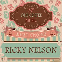 Ricky Nelson – My Old Coffee Music