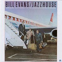 Bill Evans – Jazzhouse