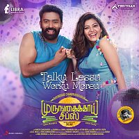 Dharan Kumar – Talku Lessu Worku Moreu (From "Murungakkai Chips")