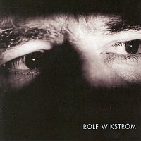 Rolf Wikstrom – Allting forandras