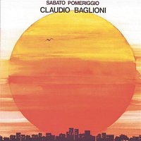 Claudio Baglioni – Sabato Pomeriggio/2nd New Packaging