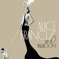 Alice Francis – St. James Ballroom