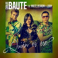 Carlos Baute – ?Quién es ese? (feat. Maite Perroni & Juhn)