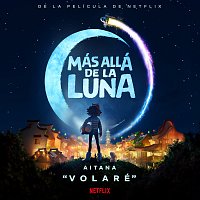 Aitana – Volaré [De La Película De Netflix "Más Allá De La Luna”]